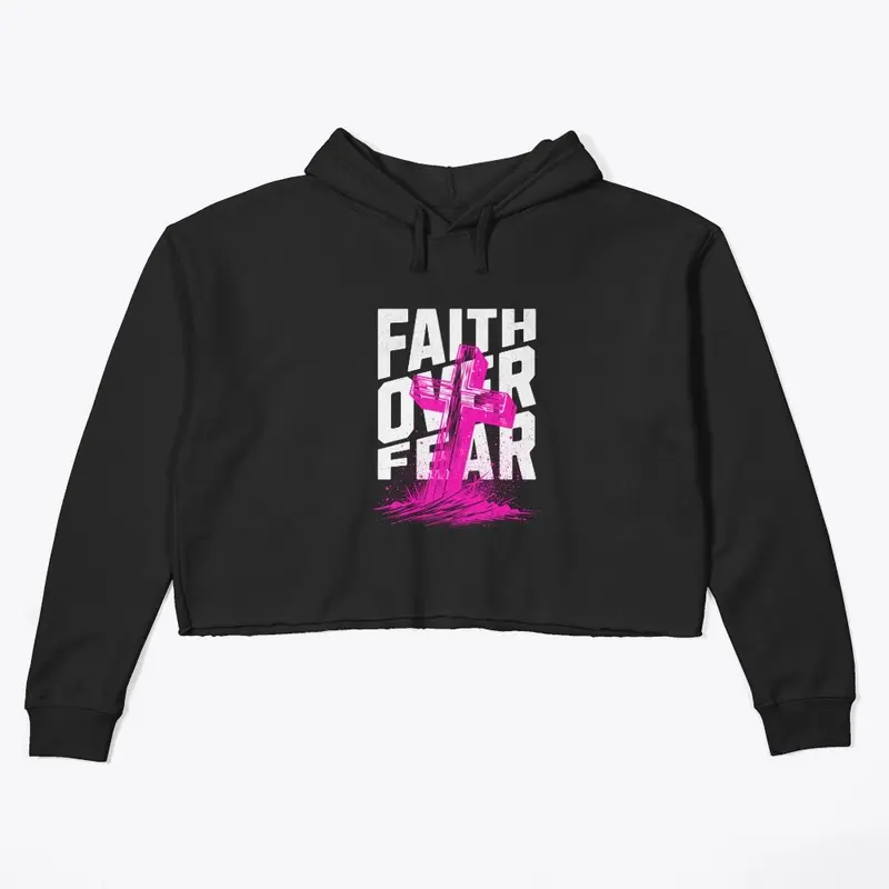 Faith Over Fear