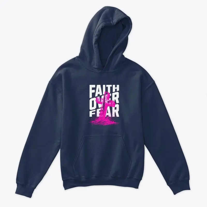 Faith Over Fear