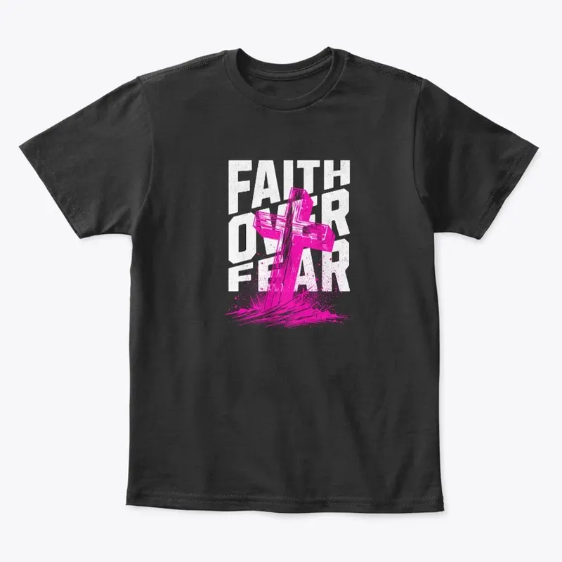 Faith Over Fear