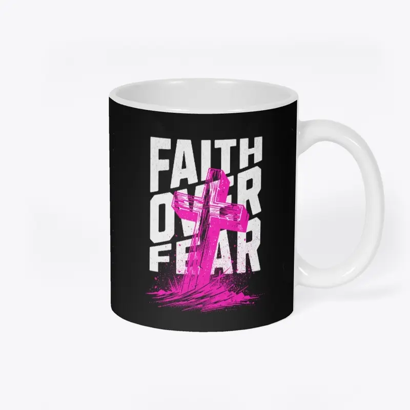 Faith Over Fear