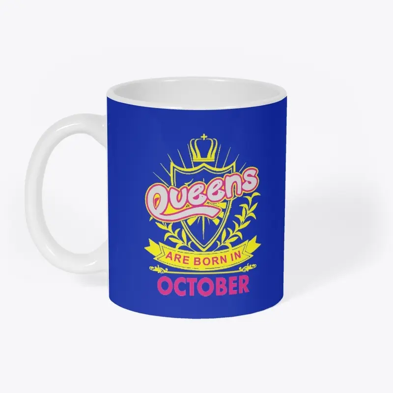 Queens Are Born In October